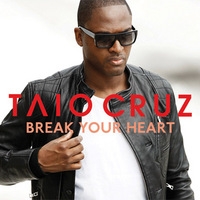 เพลง Break Your Heart Taio Cruz ft. Ludacris ฟังเพลง MV เพลงBreak Your Heart | เพลงไทย