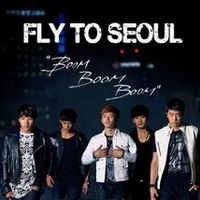 เพลง fly to seoul boom boom boom 2PM ฟังเพลง MV เพลงfly to seoul boom boom boom | เพลงไทย
