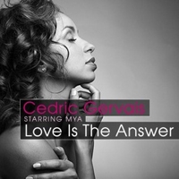 เพลง Love is the Answer Cedric Gervais Starring Mya ฟังเพลง MV เพลงLove is the Answer | เพลงไทย