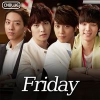 เพลง friday CNBlue ฟังเพลง MV เพลงfriday | เพลงไทย