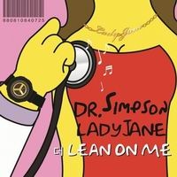 เพลง the lean on me Dr. Simpson And Lady Jane ฟังเพลง MV เพลงthe lean on me | เพลงไทย