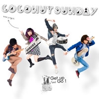 เพลง Get up and Go Coconut Sunday ฟังเพลง MV เพลงGet up and Go | เพลงไทย