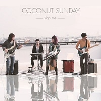 เพลง Slap Me Coconut Sunday ฟังเพลง MV เพลงSlap Me | เพลงไทย