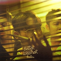 เพลง รื้อฟื้น Better Weather ฟังเพลง MV เพลงรื้อฟื้น | เพลงไทย